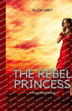 The Rebel Princess: A Young Adult Fantasy