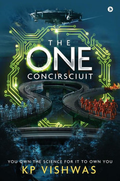 The One Concirsciuit : You Own The Science For It To Own You