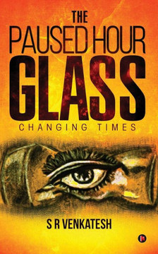 The Paused Hour Glass: Changing Times