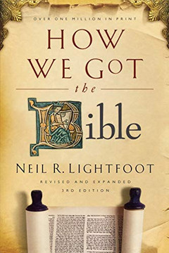 How We Got the Bible by Neil R. Lightfoot