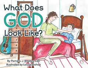 What Does God Look Like? What Does God Look Like?