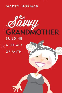 The Savvy Grandmother The Savvy Grandmother