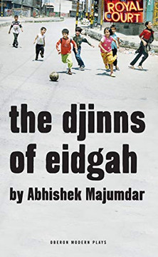 The Djinns Of Eidgah (Oberon Modern Plays)