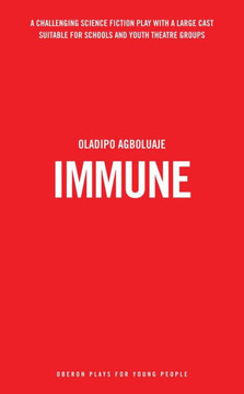 Immune (Oberon Modern Plays)