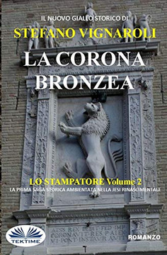 La Corona Bronzea: Lo Stampatore - Secondo Episodio (Italian Edition)