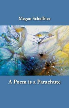 Poem Is A Parachute
