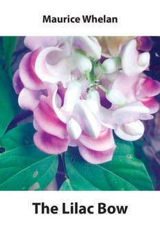 The Lilac Bow : Poems & Prose The Lilac Bow : Poems & Prose