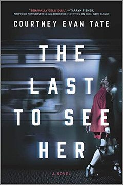 The Last to See Her: A Novel