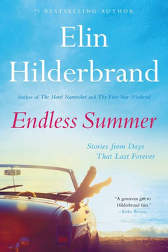 Endless Summer: Stories From Days That Last Forever - 9780316461023