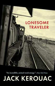 Lonesome Traveler (Kerouac, Jack) Lonesome Traveler (Kerouac, Jack)