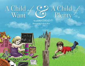 A Child of Want & A Child of Plenty - Paperback A Child of Want & A Child of Plenty - Paperback