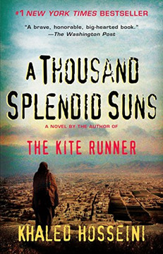 A Thousand Splendid Suns A Thousand Splendid Suns