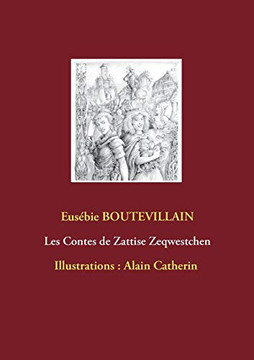 Les Contes de Zattise Zeqwestchen (French Edition)