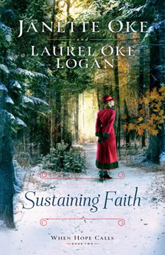 Sustaining Faith (When Hope Calls) - 9780764235122