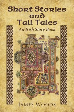 Short Stories And Tall Tales - 9781504354608