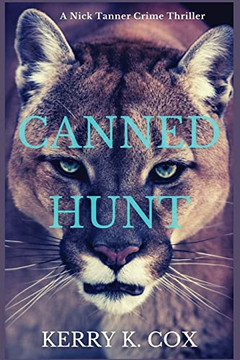 Canned Hunt: A Nick Tanner Crime Thriller