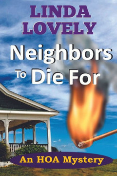 Neighbors To Die For : An Hoa Mystery Neighbors To Die For : An Hoa Mystery