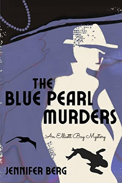 The Blue Pearl Murders: An Elliott Bay Mystery