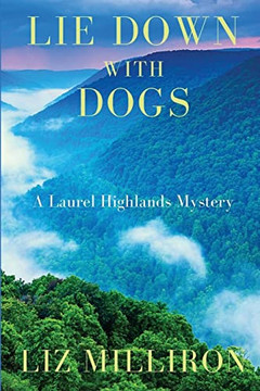 Lie Down With Dogs: A Laurel Highlands Mystery