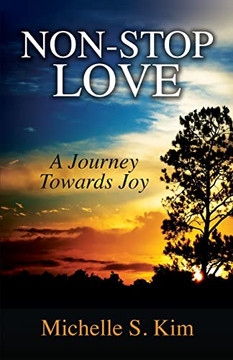 Non-Stop Love: A Journey Towards Joy - 9781637699362 Non-Stop Love: A Journey Towards Joy - 9781637699362