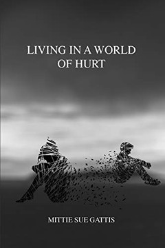 Living in a World of Hurt Living in a World of Hurt