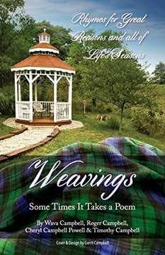 Weavings: Some Times It Takes a Poem