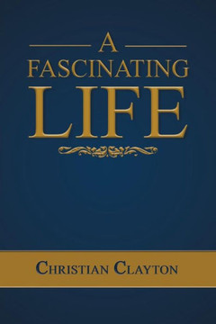 A Fascinating Life