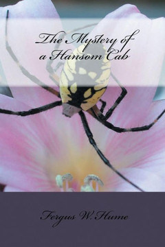 The Mystery Of A Hansom Cab - 9781538032794