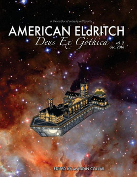 American Eldritch: Deus Ex Gothica (Volume 2)