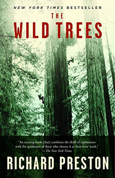 The Wild Trees: A Story Of Passion And Daring