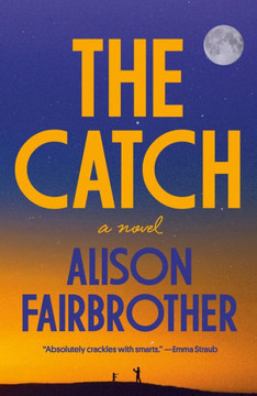 The Catch: A Novel - 9780593134313