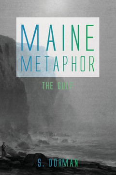 Maine Metaphor: The Gulf