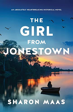 The Girl From Jonestown: An Absolutely Heartbreaking Historical Novel