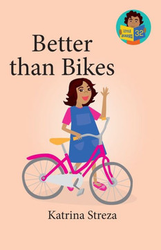 Better Than Bikes (Little Readers) Better Than Bikes (Little Readers)