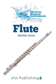 Flute (Discover Musical Instruments) Flute (Discover Musical Instruments)