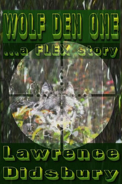Wolf Den One: ...A Flex Story Wolf Den One: ...A Flex Story