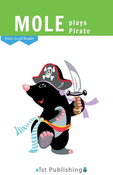 Mole Plays Pirate (Entry Level Readers) - 9781532441851