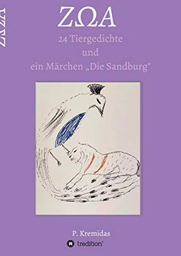 Z??a: 24 Tiergedichte und ein M?ñrchen "die Sandburg. (German Edition)