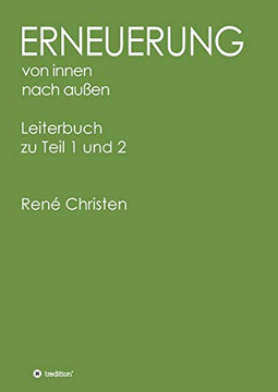 Erneuerung Von Innen Nach Außen: Leiterbuch Zu Teil 1 Und 2 (German Edition) - 9783347111691