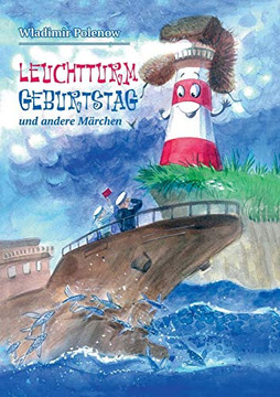 Leuchtturm Geburtstag Und Andere Marchen (German Edition) - 9783347168916