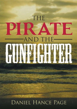 The Pirate And The Gunfighter The Pirate And The Gunfighter