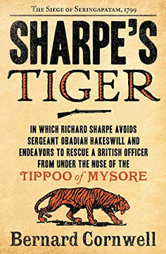 Sharpe'S Tiger (Richard Sharpe'S Adventure Series #1) Sharpe'S Tiger (Richard Sharpe'S Adventure Series #1)
