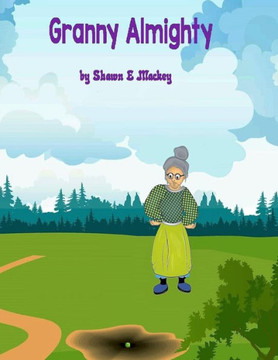 Granny Almighty Granny Almighty