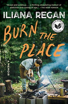 Burn the Place : A Memoir Burn the Place : A Memoir