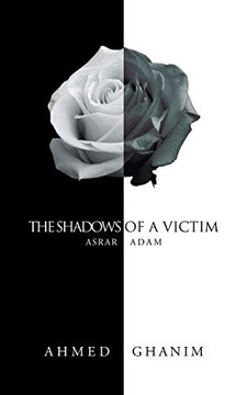 The Shadows of a Victim : Asrar Adam