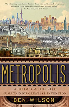 Metropolisa'story Of The City, Hankind'S Gatest Invention - 9780525436331