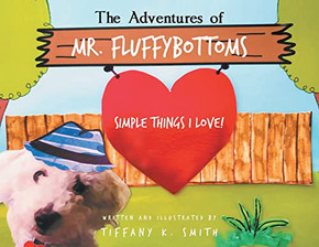 The Adventures Of Mr. Fluffybottoms: Simple Things I Love!