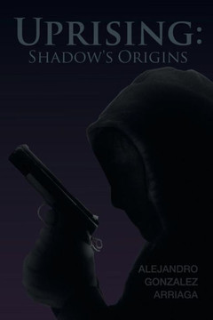 Uprising: Shadow's Origins