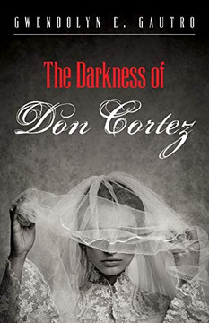The Darkness of Don Cortez
