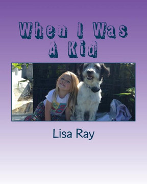 When I Was A Kid
